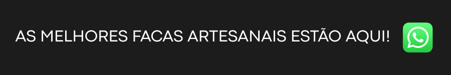 CTA FACA ARTESANAL MELHOR