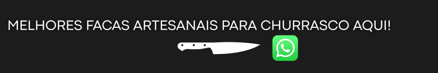 MELHORES FACAS ARTESANAIS PARA CHURRASCO